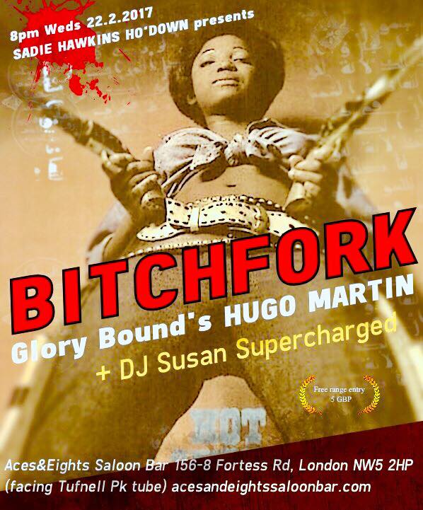 BITCHFORK headlines w Hugo Martin & DJ Susan Supercharged